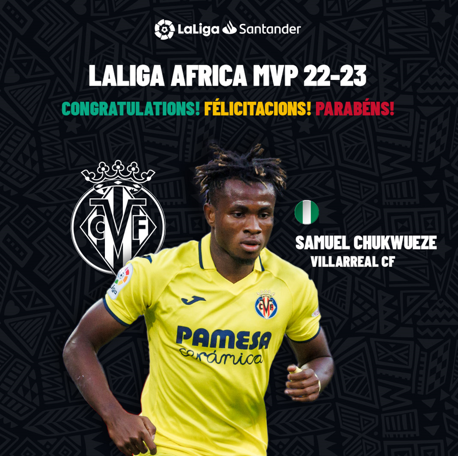 Villarreal’s Samuel Chukwueze scoops 22-23 LaLiga Santander African MVP award - Nigeria Football Villarreal’s Samuel Chukwueze scoops 22-23 LaLiga Santander African MVP award