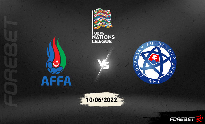 Azerbaijan vs Slovakia Preview 10/06/2022 Azerbaijan vs Slovakia Preview 10/06/2022