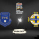 Kosovo vs N. Ireland Preview 09/06/2022