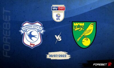 Cardiff City vs Norwich City Preview 30/07/2022