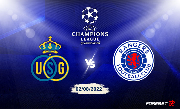 Union Saint-Gilloise vs Rangers FC Preview 02/08/2022 Union Saint-Gilloise vs Rangers FC Preview 02/08/2022