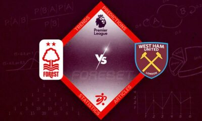 Nottingham Forest vs West Ham Preview 14/08/2022