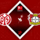 Mainz vs Bayer Leverkusen Preview 27/08/2022