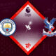 Manchester City vs Crystal Palace Preview 27/08/2022 Manchester City vs Crystal Palace Preview 27/08/2022