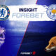 Chelsea vs Leicester City – Insight into matchday No. 4