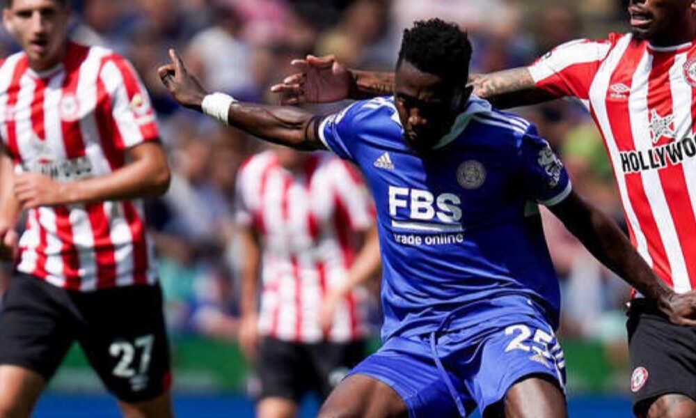 Ndidi features as second-half capitulation condemns Leicester City to draw against Brentford Ndidi features as second-half capitulation condemns Leicester City to draw against Brentford