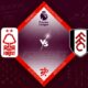 Nottingham Forest vs Fulham Preview 16/09/2022