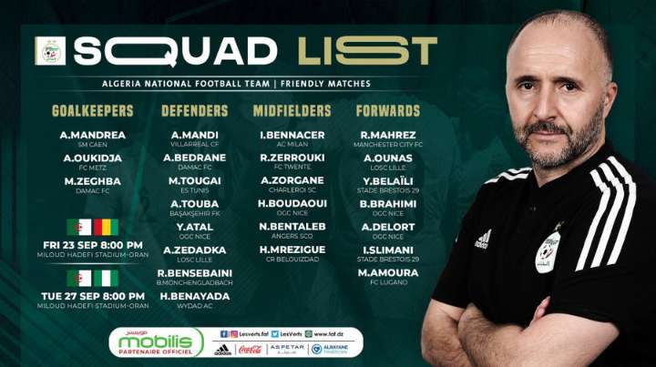 Riyad Mahrez included in Belmadi’s 24 man squad to face the Super Eagles Riyad Mahrez included in Belmadi’s 24 man squad to face the Super Eagles