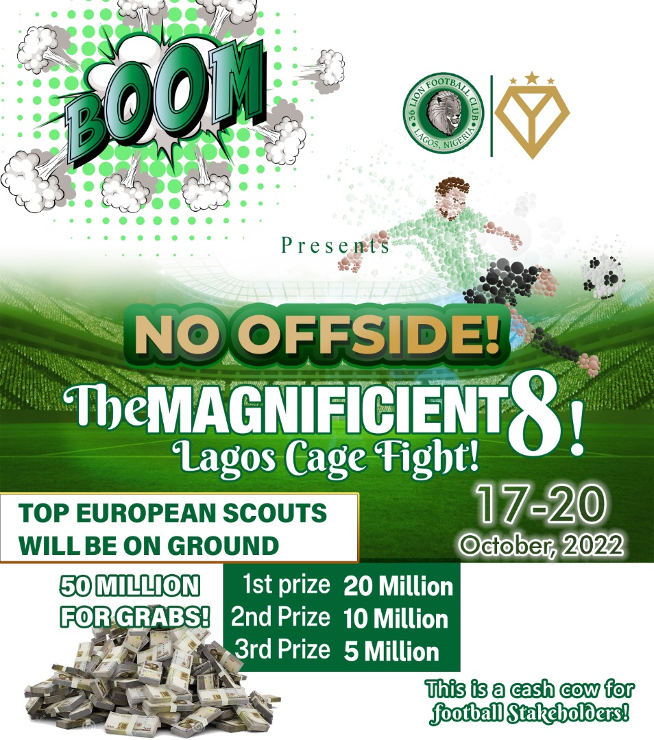 Eight Teams To Tango In Lagos Football Cage Fight In October Eight Teams To Tango In Lagos Football Cage Fight In October
