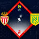 AS Monaco vs FC Nantes Preview 02/10/2022