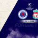 Rangers FC vs Liverpool Preview 12/10/2022 Rangers FC vs Liverpool Preview 12/10/2022