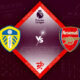 Leeds United vs Arsenal Preview 16/10/2022 Leeds United vs Arsenal Preview 16/10/2022