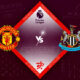 Manchester United vs Newcastle United Preview 16/10/2022
