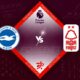 Brighton vs Nottingham Forest Preview 18/10/2022