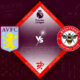 Aston Villa vs Brentford Preview 23/10/2022 Aston Villa vs Brentford Preview 23/10/2022