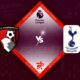 Bournemouth vs Tottenham Preview 29/10/2022