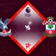 Crystal Palace vs Southampton Preview 29/10/2022 Crystal Palace vs Southampton Preview 29/10/2022