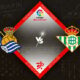 Real Sociedad vs Real Betis Preview 30/10/2022