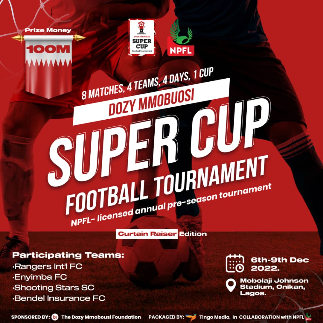 Draws For NPFL-Dozy Mmobuosi Foundation Pre-Season Holds Monday Draws For NPFL-Dozy Mmobuosi Foundation Pre-Season Holds Monday