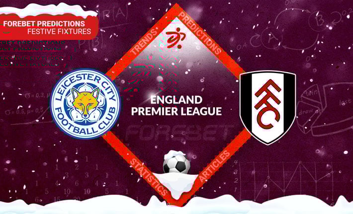 Leicester City vs Fulham Preview 03/01/2023 Leicester City vs Fulham Preview 03/01/2023