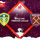 Leeds United vs West Ham Preview 04/01/2023