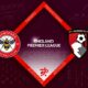 Brentford vs Bournemouth Preview 14/01/2023 Brentford vs Bournemouth Preview 14/01/2023