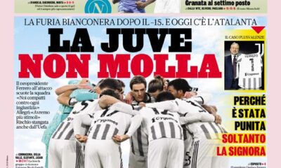 Today’s Papers – Juve don’t give up, Napoli hit 50