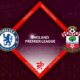 Chelsea vs Southampton Preview 18/02/2023 Chelsea vs Southampton Preview 18/02/2023