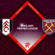 Fulham vs West Ham Preview 08/04/2023 Fulham vs West Ham Preview 08/04/2023