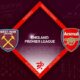 West Ham vs Arsenal Preview 16/04/2023