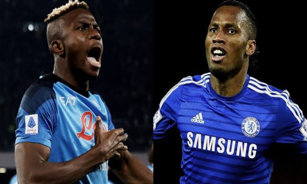 “From the streets of Nigeria to the World’s History books” – Drogba hails Osimhen
