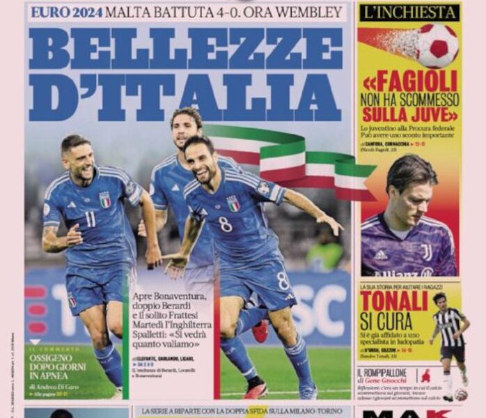 Today’s Papers – Beauty of Italy, now England, Fagioli plea bargain Today’s Papers – Beauty of Italy, now England, Fagioli plea bargain