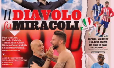 Today’s Papers – Milan make miracles, Fagioli renews with Juventus Today’s Papers – Milan make miracles, Fagioli renews with Juventus