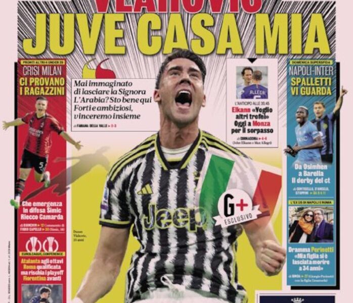 Today’s Papers – Vlahovic home is Juve, Milan crisis, Roma risk play-offs Today’s Papers – Vlahovic home is Juve, Milan crisis, Roma risk play-offs