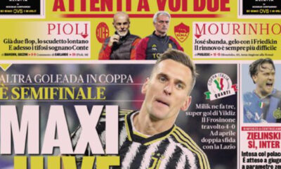 Today’s Papers – Milikfest, Pioli and Mourinho at risk Today’s Papers – Milikfest, Pioli and Mourinho at risk