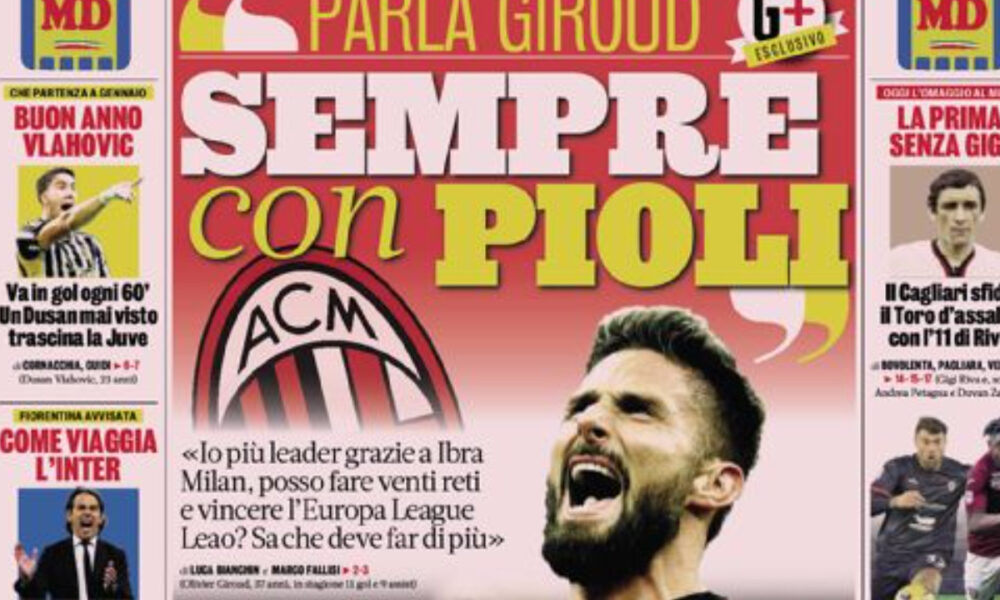 Today’s Papers – Giroud with Pioli, Juve and Inter sprint Today’s Papers – Giroud with Pioli, Juve and Inter sprint