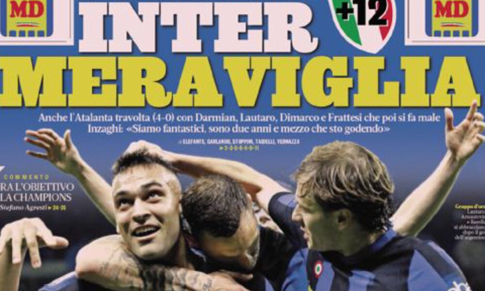 Today’s Papers – Inter demolish Atalanta, Napoli are back Today’s Papers – Inter demolish Atalanta, Napoli are back