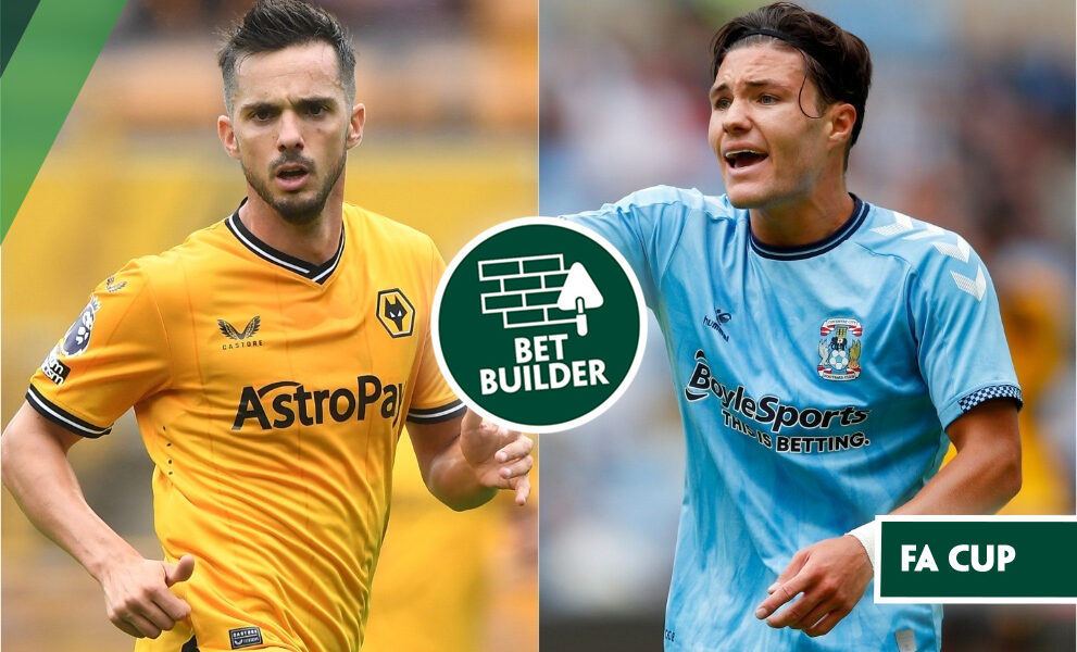 Saturday’s 17/1 Wolves v Coventry Bet Builder Saturday’s 17/1 Wolves v Coventry Bet Builder