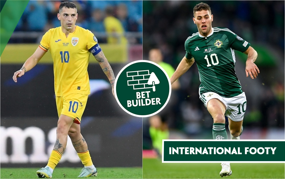 Friday’s 13/1 Romania v Northern Ireland Bet Builder Friday’s 13/1 Romania v Northern Ireland Bet Builder