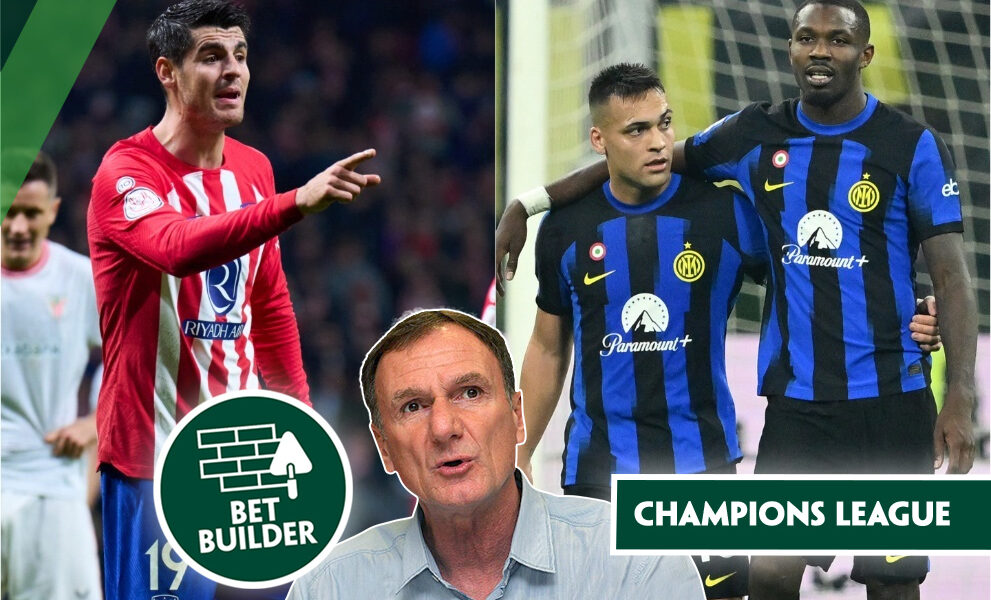 Phil Thompson’s 34/1 Atletico v Inter Bet Builder Phil Thompson’s 34/1 Atletico v Inter Bet Builder
