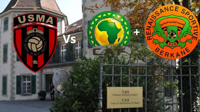 CAF CC: USMA’s Appeal Rejected as CAS Upholds Berkane’s Semi-Final Victory CAF CC: USMA’s Appeal Rejected as CAS Upholds Berkane’s Semi-Final Victory