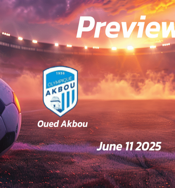 Oued Akbou vs US Biskra: Preview – Team News, Line-ups, Prediction and Tips | June 11 16:00 (GMT)