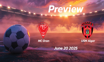 MC Oran vs USM Alger: Preview – Team News, Line-ups, Prediction and Tips | June 20 17:00 (GMT)