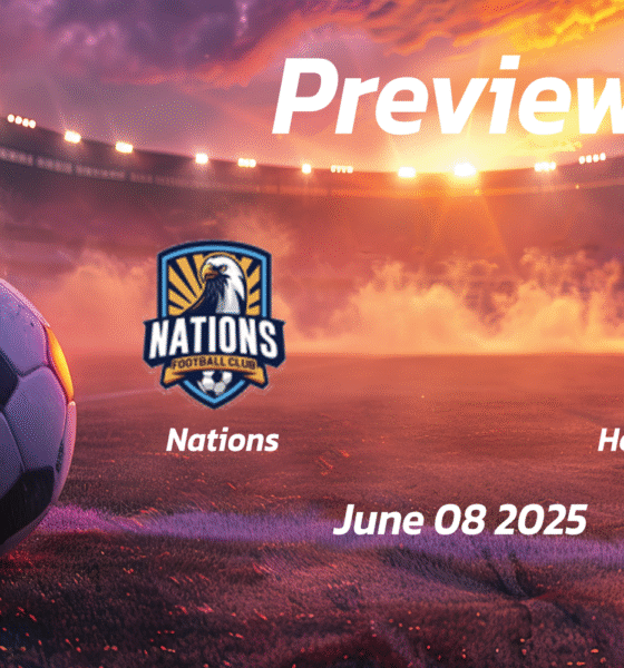 Nations vs Heart of Lions: Preview – Team News, Line-ups, Prediction, and Tips | June 08 15:00 (GMT)
