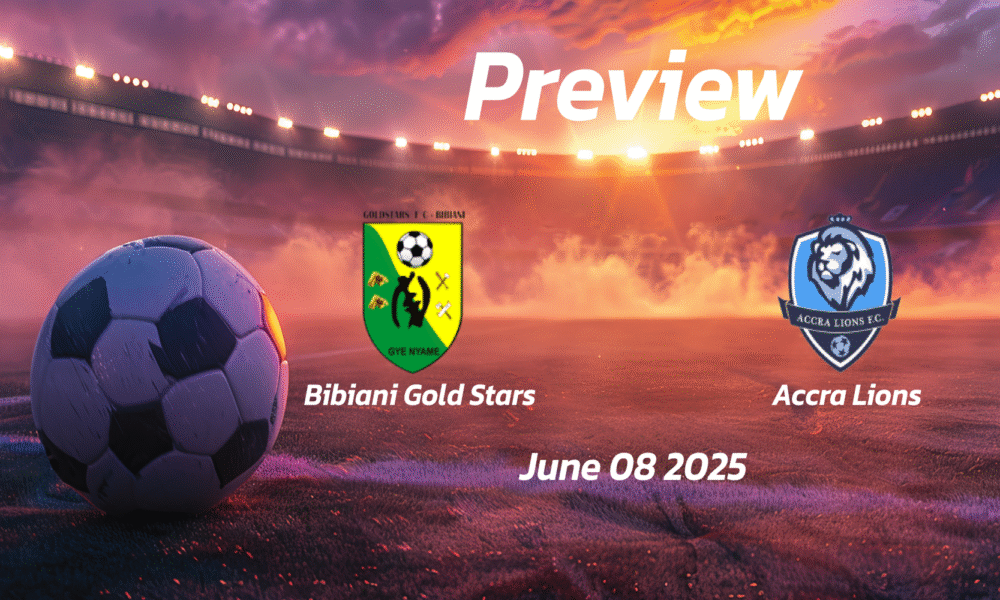 Bibiani Gold Stars vs Accra Lions: Preview – Team News, Line-ups, Prediction and Tips | June 08 15:00 (GMT)
