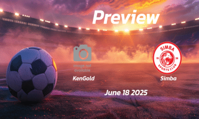 KenGold vs Simba: Preview – Team News, Line-ups, Prediction and Tips | June 18 13:00 (GMT)