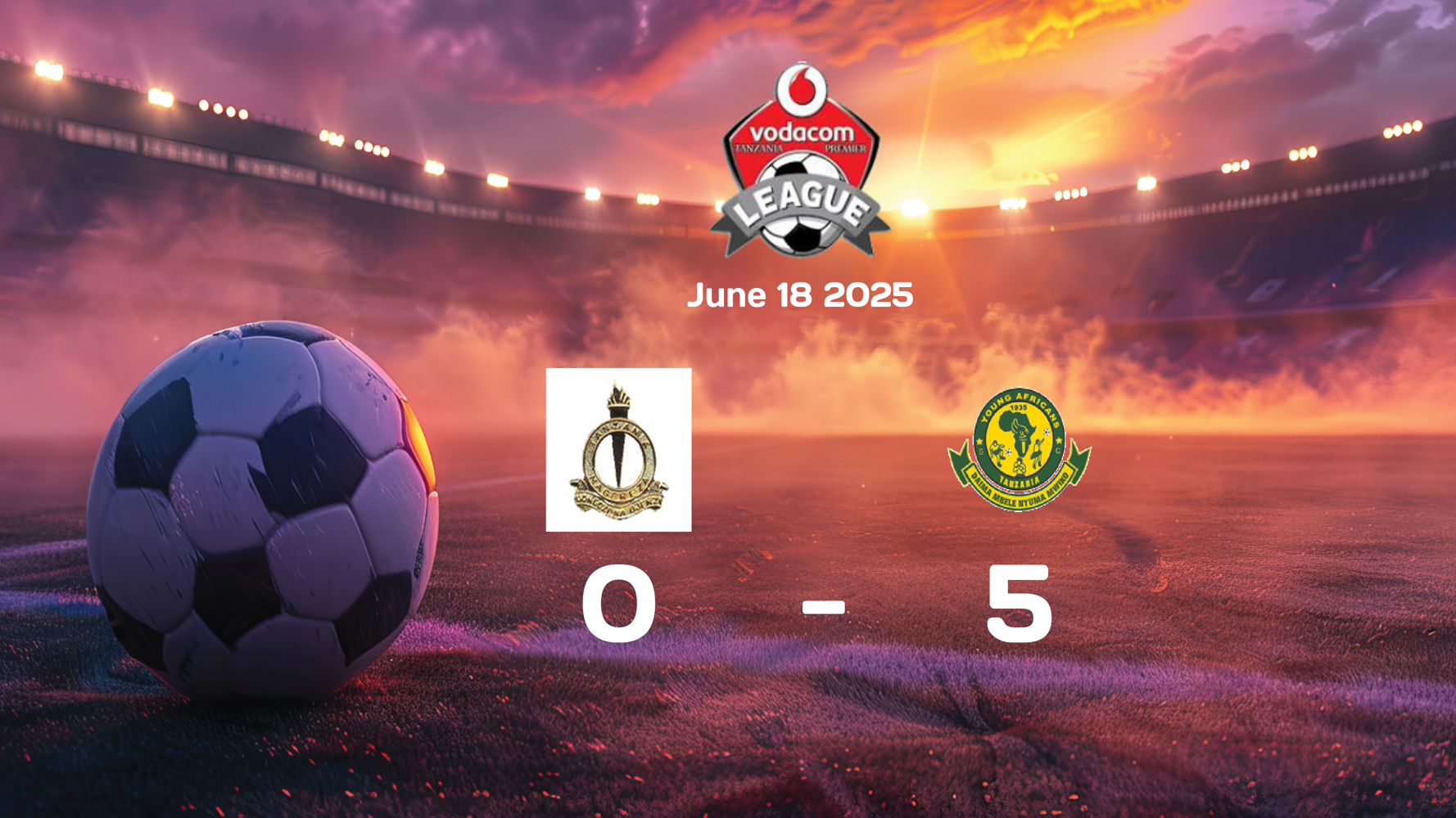 Tanzania Prisons vs Young Africans: Dominant 5-0 Victory in Ligi Kuu Bara Showdown on 2025-06-18 Tanzania Prisons vs Young Africans: Dominant 5-0 Victory in Ligi Kuu Bara Showdown on 2025-06-18