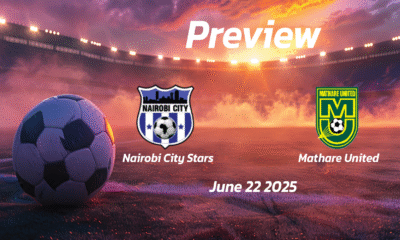 Nairobi City Stars vs Mathare United: Preview – Team News, Line-ups, Prediction and Tips | June 22 12:00 (GMT)