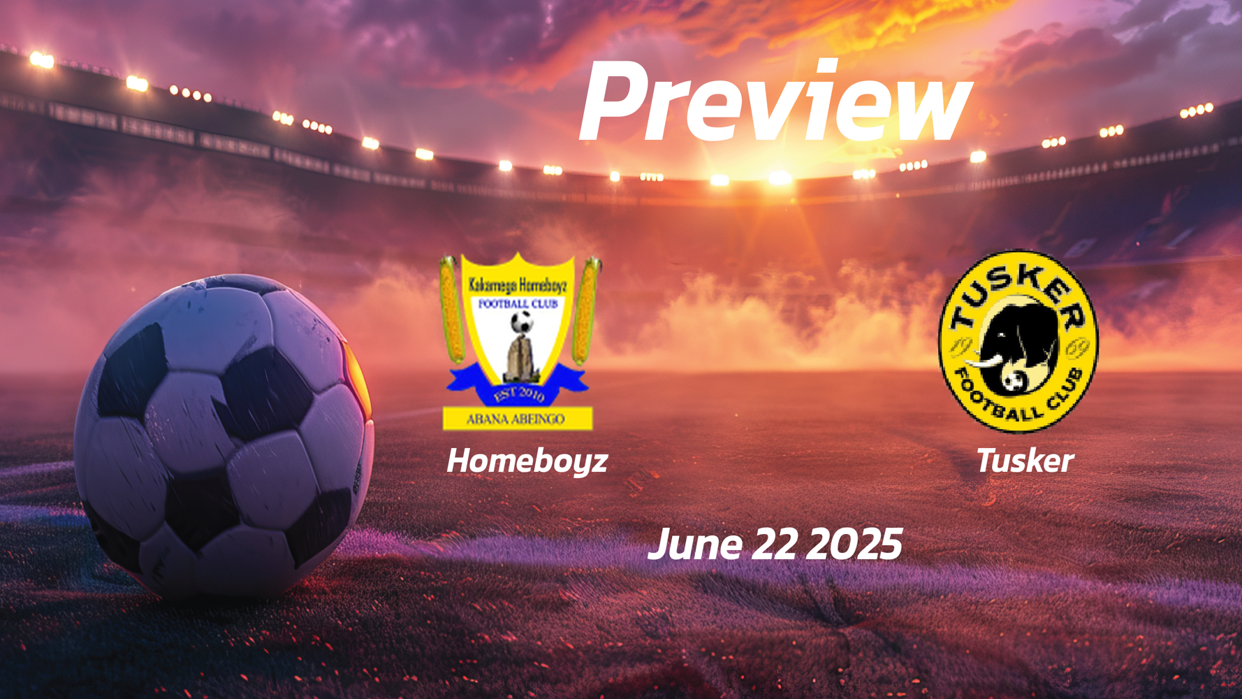 Homeboyz vs Tusker: Preview – Team News, Line-ups, Prediction and Tips | June 22 12:00 (GMT) Homeboyz vs Tusker: Preview – Team News, Line-ups, Prediction and Tips | June 22 12:00 (GMT)