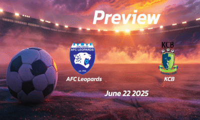 AFC Leopards vs KCB: Preview – Team News, Line-ups, Prediction and Tips | June 22 12:00 (GMT)